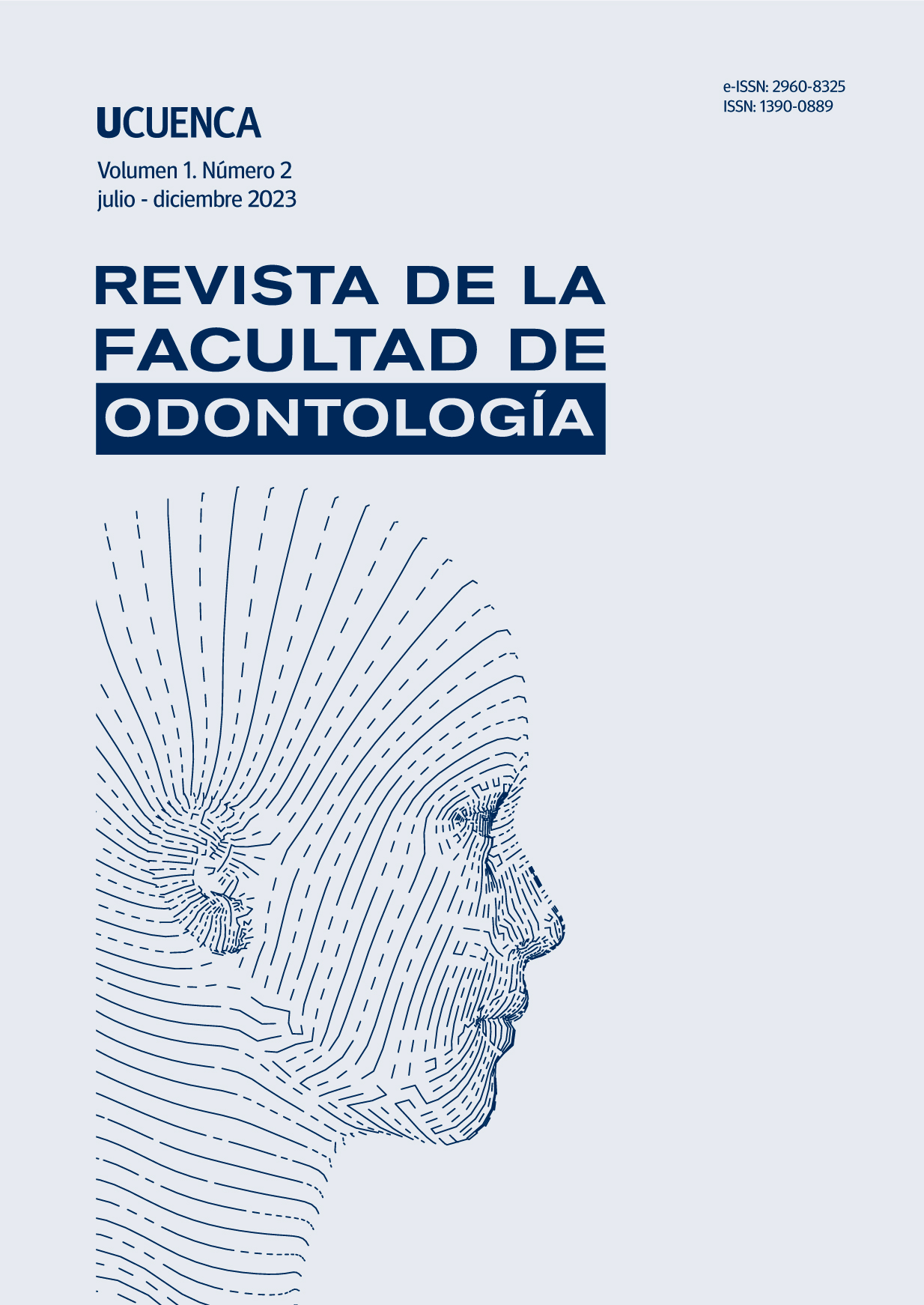 					Ver Vol. 1 Núm. 2 (2023): Revista de la Facultad de Odontología de la Universidad de Cuenca
				