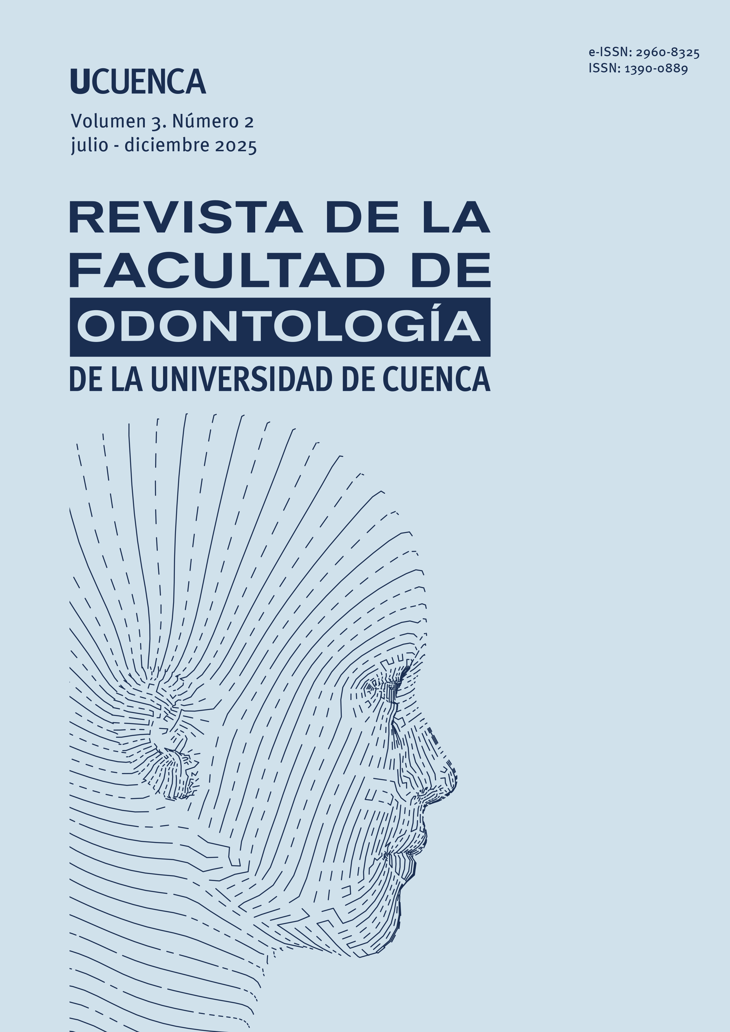 					Ver Vol. 3 Núm. 2 (2025): Revista de la Facultad de Odontología de la Universidad de Cuenca
				