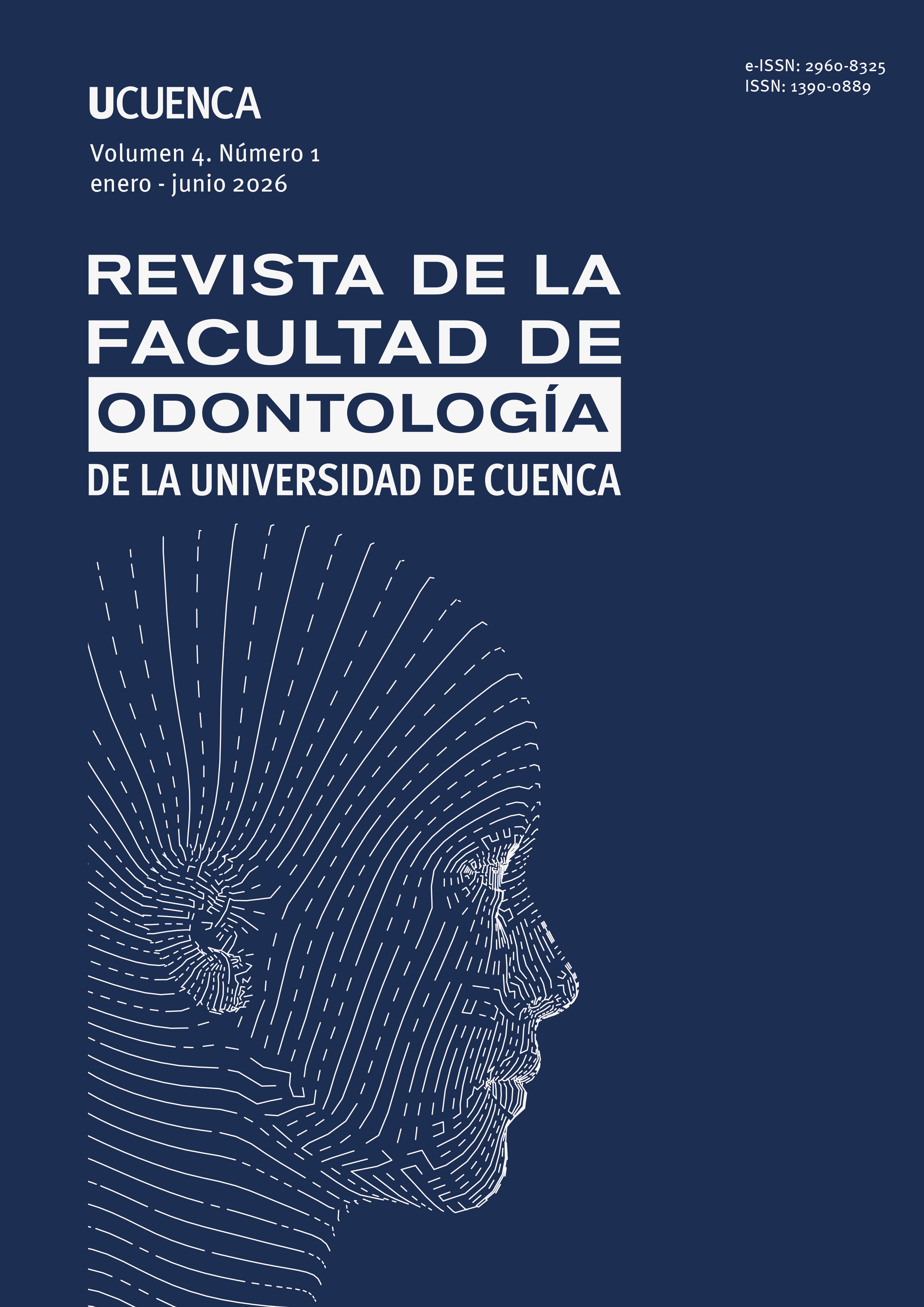 					Ver Vol. 4 Núm. 1 (2026): Revista de la Facultad de Odontología de la Universidad de Cuenca
				