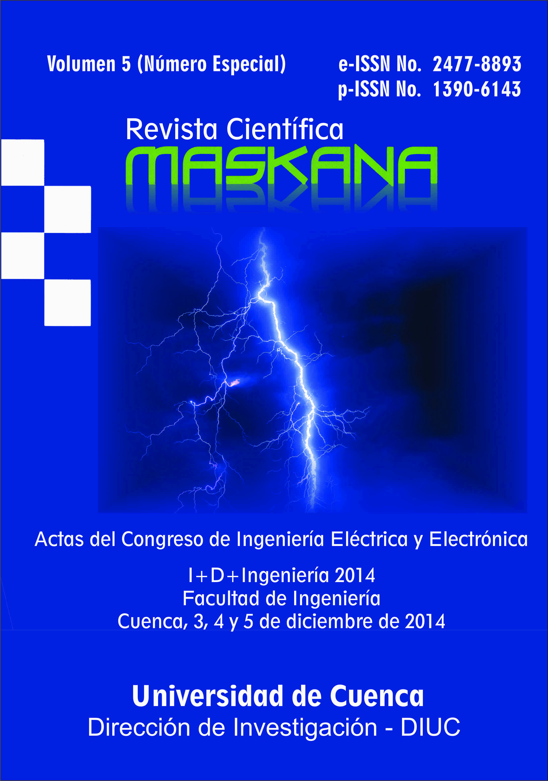 					Ver Vol. 5 (2014): Actas del Congreso de Ingeniería Eléctrica y Electrónica IEE
				