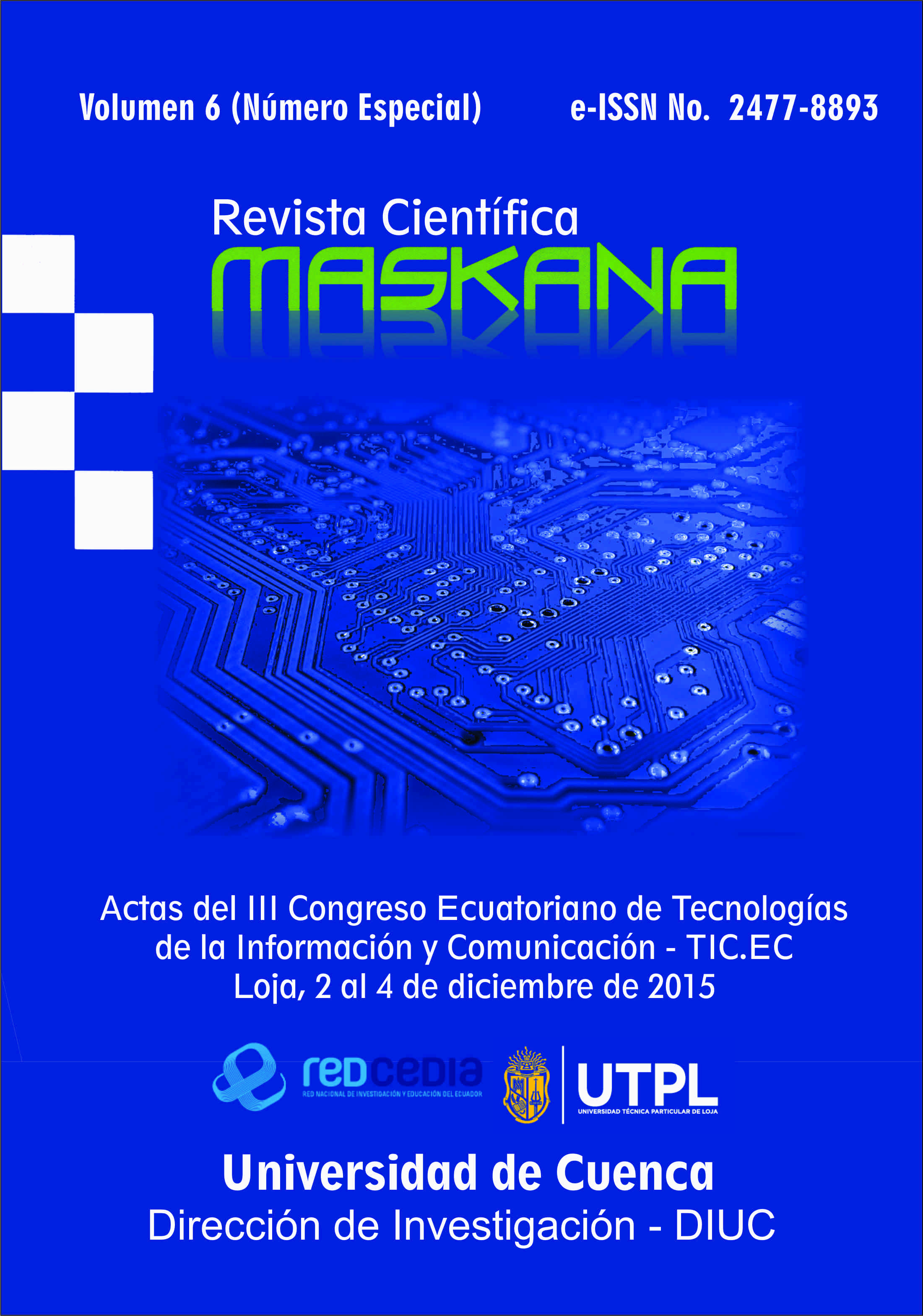 					View Vol. 6 (2015): Proceedings of the 3rd. Ecuadorian Congress of Information and Communication Technologies - TIC.EC 2015
				